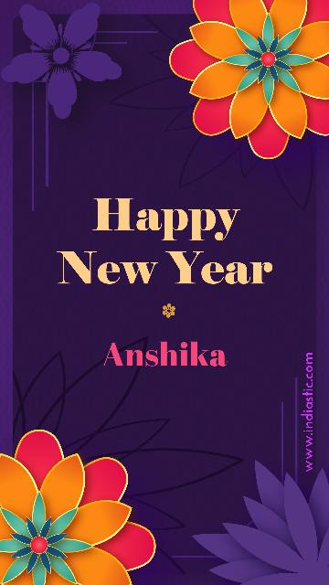 Happy new year Anshika with colorful flowers image Happy new year Anshika with colorful flowers image