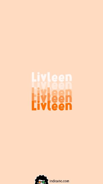 Create Livleen name repeater wallpaper in orange color